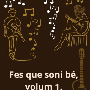 Fes que soni bé, Vol 1.